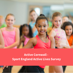 children in a dance studio smiling at camera, text reads "active cornwall - sport england active lives survey"