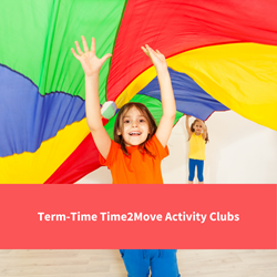 children playing parachute games, text reads "term-time time2move activity clubs"