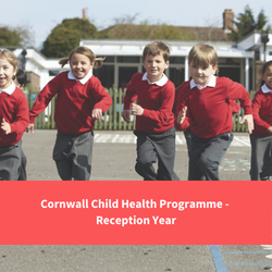 text reads "cornwall child health programme - reception year"