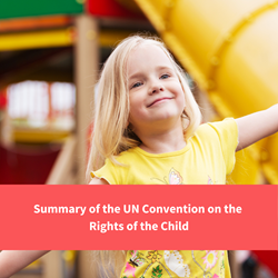 young girl smiling at the park, text reads "Summary of the un convention on the rights of the child"