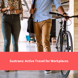 staff walking with bike, text reads "sustrans:active travel for workplaces"