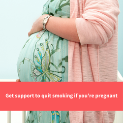 image of a pregnant woman in a nursery, text reads "get support to quit smoking if you're pregnant"