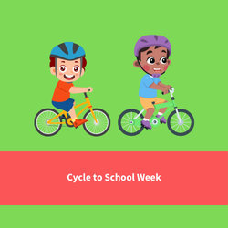 2 children riding bikes, text reads "cycle to school week"