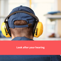 a man wearing ear protection headphone, text reads "Look after your hearing"