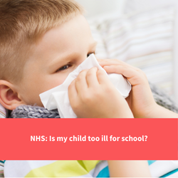 child blowing nose, text reads "nhs, is my child too ill for school?"