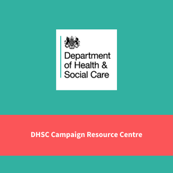 dhsc logo, text reads "dhsc campaign resource centre"