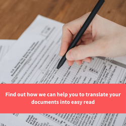 image of someone filling out a form with a pen, text reads "find out how we can help you to translate your documents to easy read"