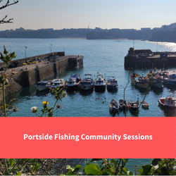 image of newquay harbour in the sunshine, text reads "Portside Fishing community sessions"